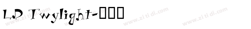 LD Twylight字体转换